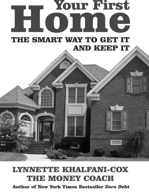 Product picture Your First Home: The Smart Way to Get It and Keep It